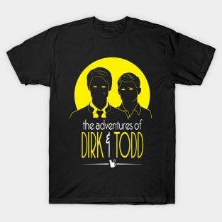 The Adventures of Dirk&Todd T-Shirt